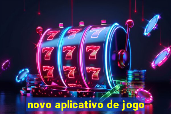 novo aplicativo de jogo